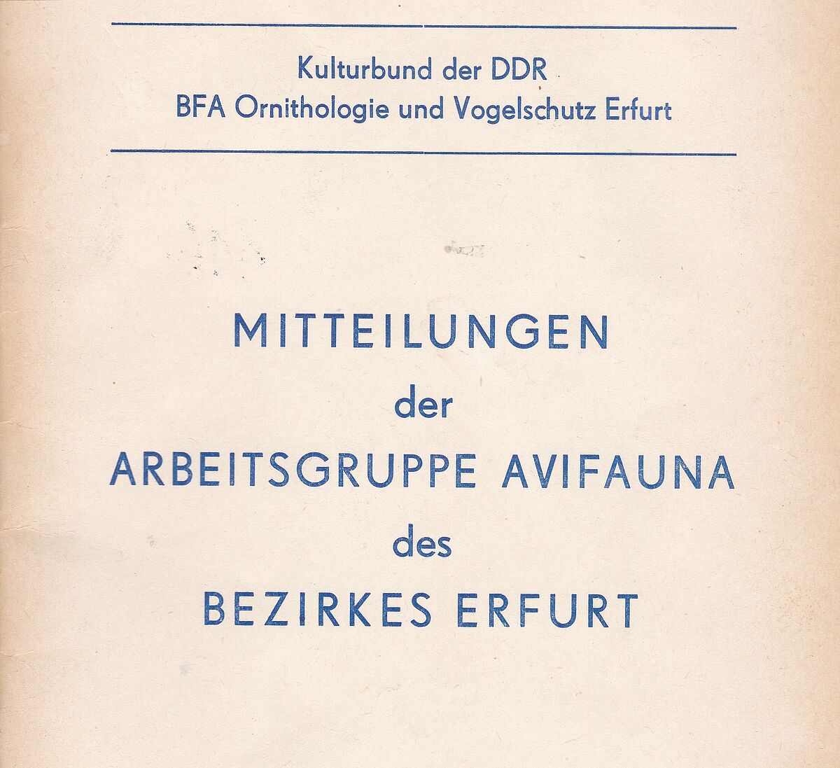 Mitteilungen der Arbeitsgruppe Avifauna des Bezirkes Erfurt