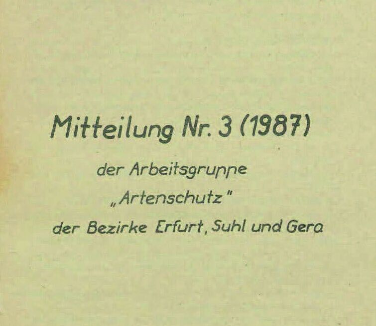 Mitteilungen der Arbeitsgruppe Artenschutz der Bezirke Erfurt, Suhl und Gera